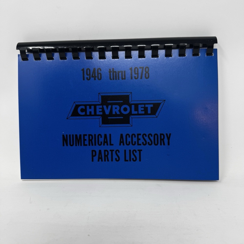 1946 thru 1978 Chevy/Chevrolet Numerical Accessory Parts List Lowell Thompson